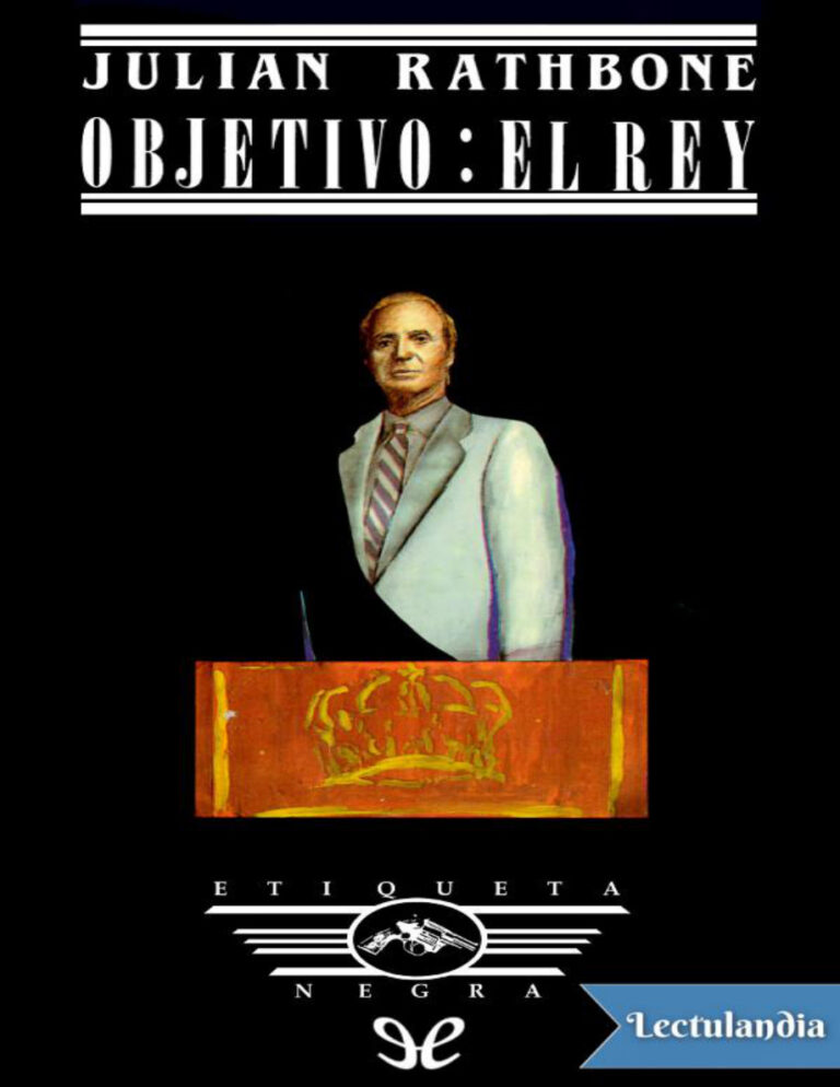 Objetivo El rey Spanish Edition Julian Rathbone Kitap Kapağı