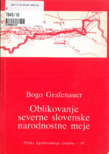 Oblikovanje severne slovenske narodnostne meje Slovenian Edition Bogo Grafenauer Kitap Kapağı