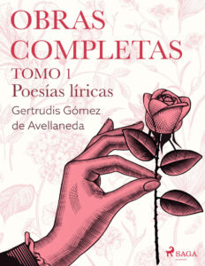 Obras completas Tomo 1 Poesias liricas Spanish Edition Gertrudis Gomez De Avellaneda Kitap Kapağı