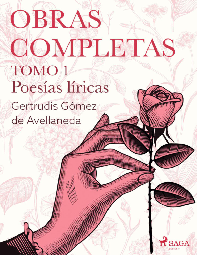 Obras completas Tomo 1 Poesias liricas Spanish Edition Gertrudis Gomez De Avellaneda Kitap Kapağı
