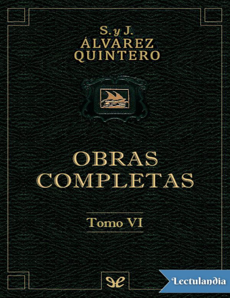 Obras completas Tomo VI Spanish Edition Serafin Alvarez Quintero Kitap Kapağı