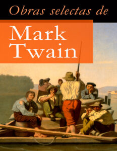 Obras selectas de Mark Twain Spanish Edition Mark Twain Kitap Kapağı