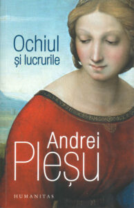 Ochiul si lucrurile Romanian Edition Andrei Plesu Kitap Kapağı