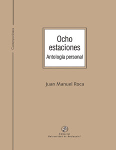 Ocho estaciones Spanish Edition Juan Manuel Roca Kitap Kapağı