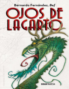 Ojos de lagarto Spanish Edition Bernardo Fernandez Kitap Kapağı