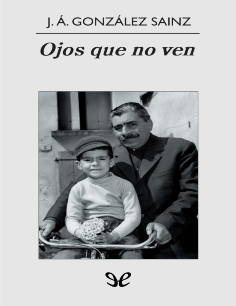 Ojos que no ven Spanish Edition Jose Angel Gonzalez Sainz Kitap Kapağı
