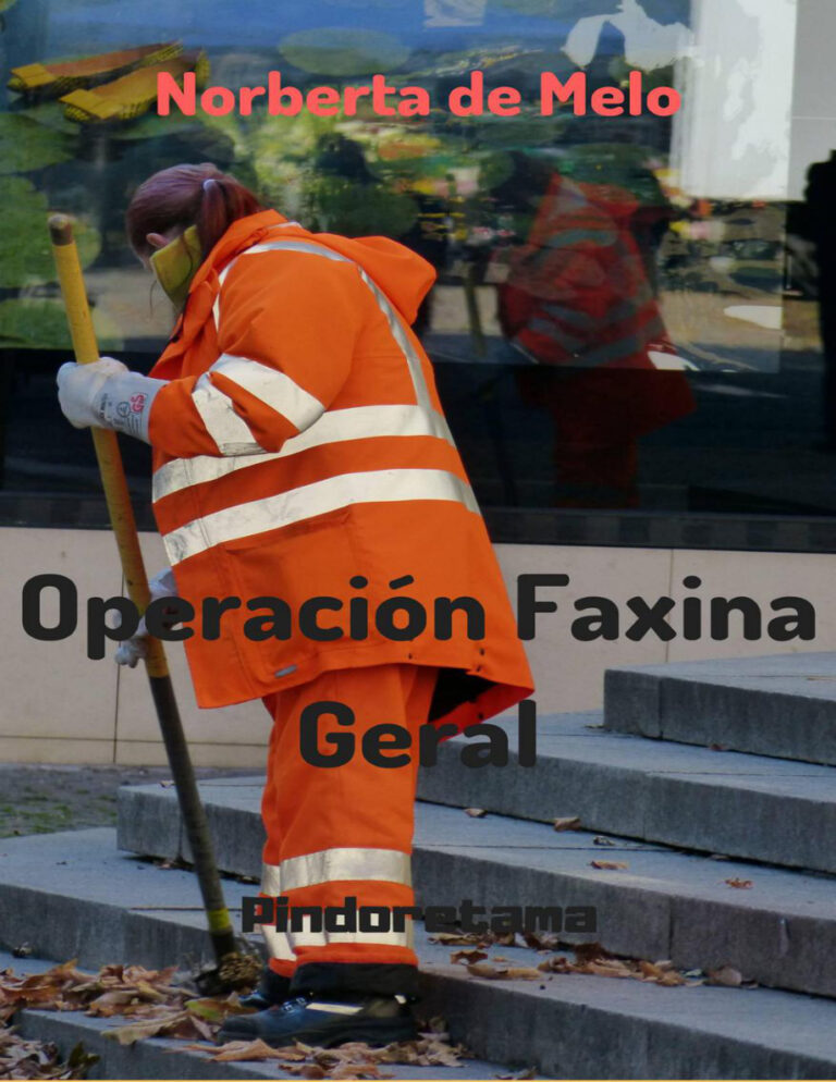 Operacion Faxina Geral Spanish Edition Norberta de Melo Kitap Kapağı