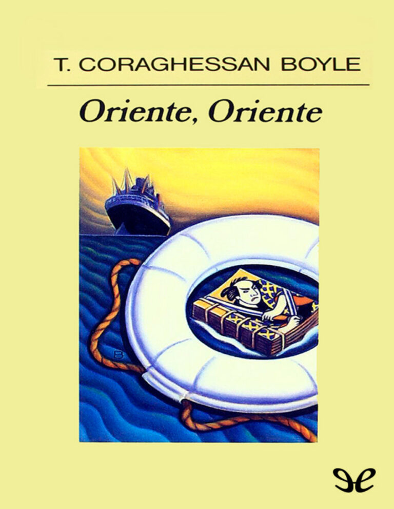 Oriente Oriente Spanish Edition T C Boyle Kitap Kapağı