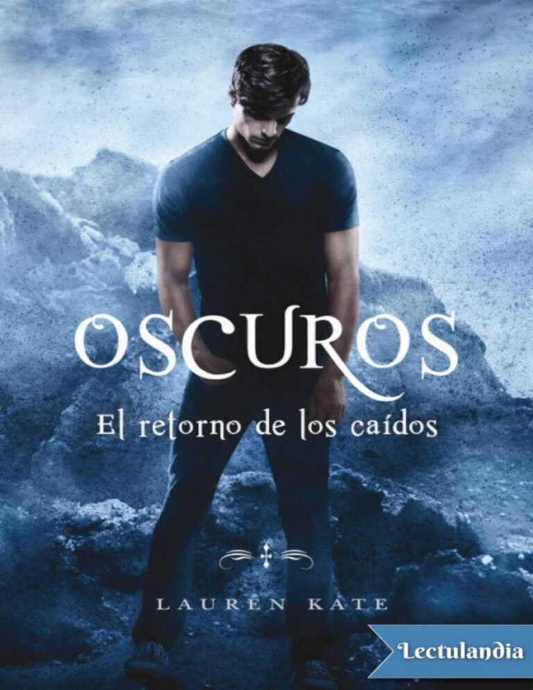 Oscuros El retorno de los caidos Spanish Edition Lauren Kate Kitap Kapağı