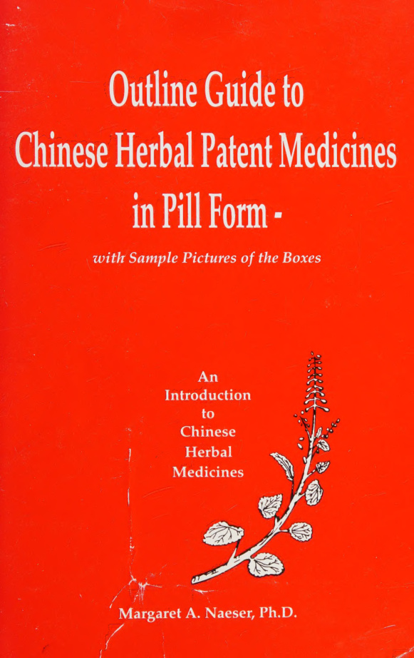 Outline Guide to Chinese Herbal Patent Medicines in pill form PDF Download