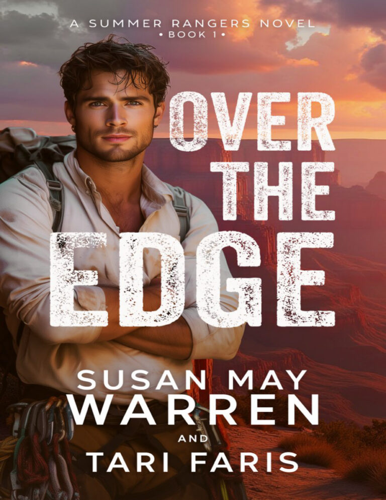 Over the Edge Susan May Warren Kitap Kapağı