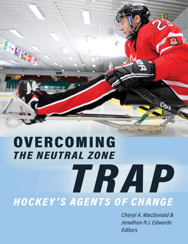 Overcoming the Neutral Zone Trap Hockeys Agents of Change Cheryl A MacDonald Kitap Kapağı