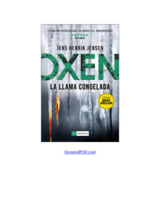 Oxen 3 La llama congelada Spanish Edition Jens Henrik Jensen Kitap Kapağı