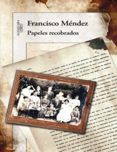 Papeles recobrados Spanish Edition Francisco Alejandro Mendez Kitap Kapağı