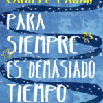 Para siempre es demasiado tiempo Spanish Edition Camille Pagan Kitap Kapağı