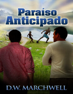 Paraiso anticipado Spanish Edition DW Marchwell Kitap Kapağı
