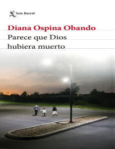 Parece que Dios hubiera muerto Spanish Edition Diana Ospina Kitap Kapağı