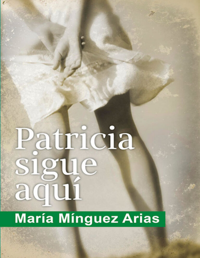 Patricia sigue aqui Spanish Edition Maria Minguez Arias Kitap Kapağı