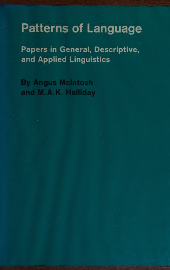 Patterns of language papers in general descriptive and applied linguistics Halliday m a k Kitap Kapağı