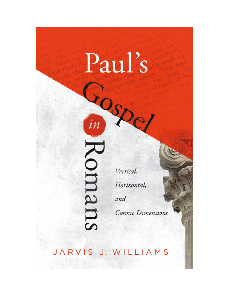 Pauls Gospel in Romans Jarvis J Williams Kitap Kapağı