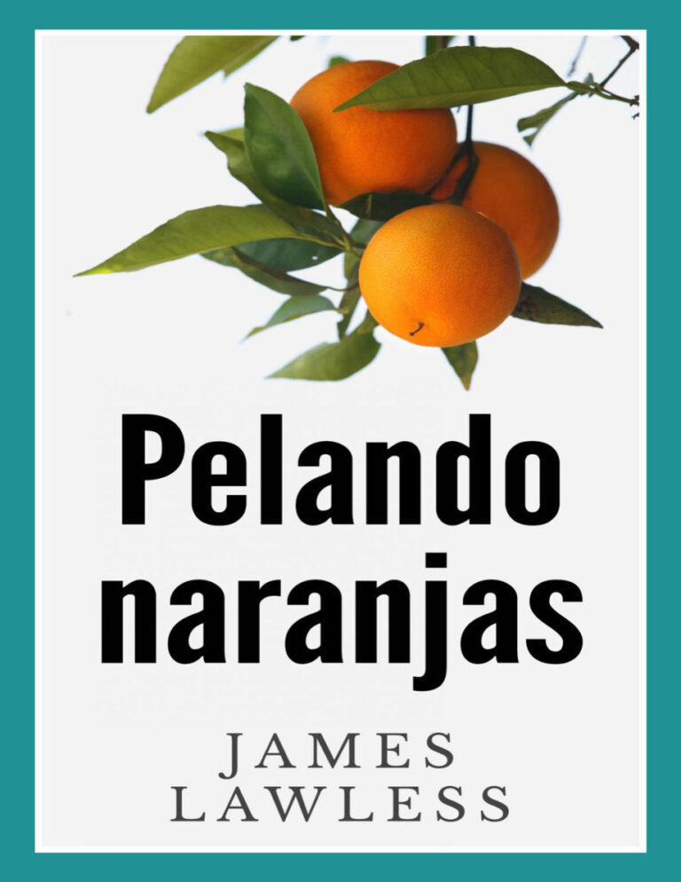 Pelando naranjas Spanish Edition James Lawless Kitap Kapağı