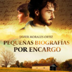 Pequenas biografias por encargo Spanish Edition Javier Morales Ortiz Kitap Kapağı