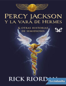 Percy Jackson y la vara de Hermes Spanish Edition Rick Riordan Kitap Kapağı