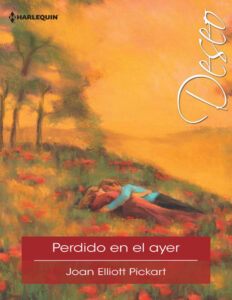 Perdido en el ayer Spanish Edition Joan Elliott Pickart Kitap Kapağı