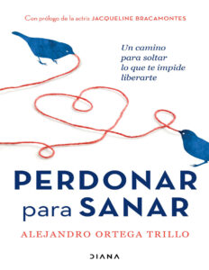 Perdonar para sanar Spanish Edition Alejandro Ortega Trillo Kitap Kapağı