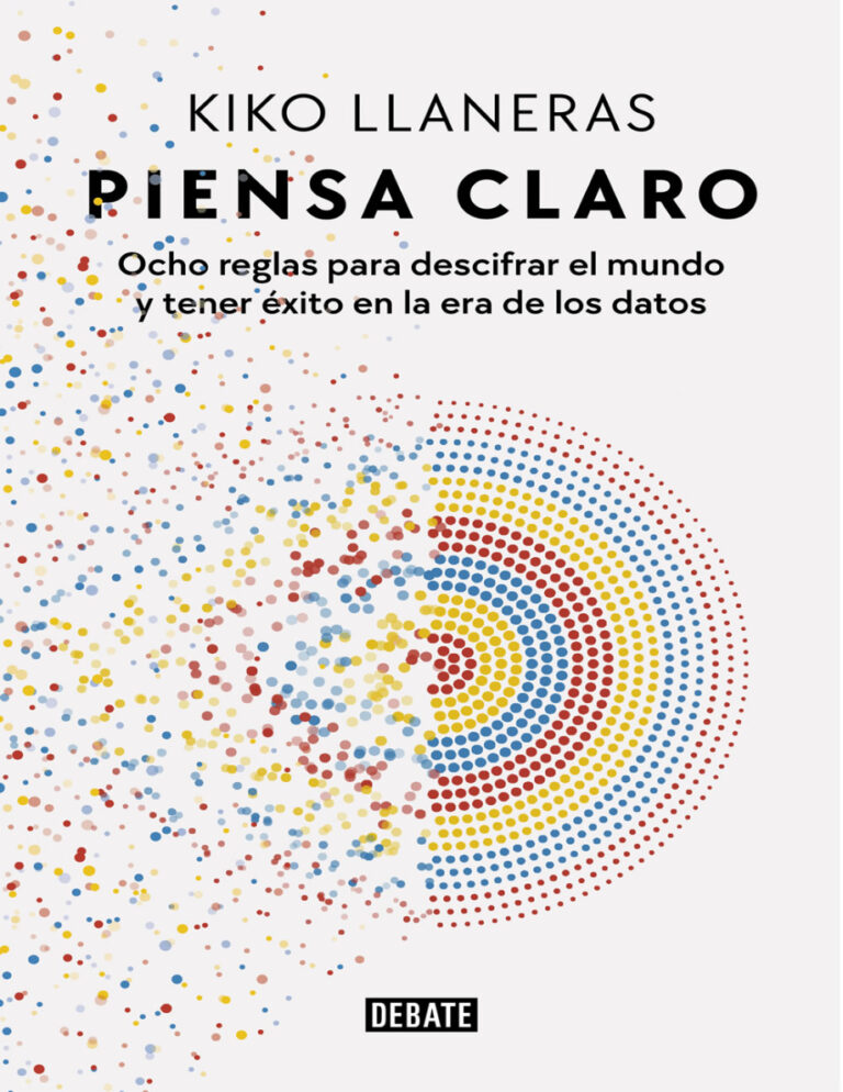 Piensa claro Spanish Edition Kiko Llaneras Kitap Kapağı