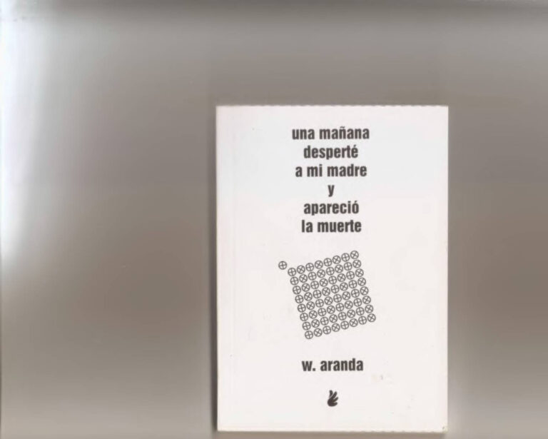 Poemario Una manana desperte a mi madre y aparecio la muerte Spanish Edition William Aranda Kitap Kapağı
