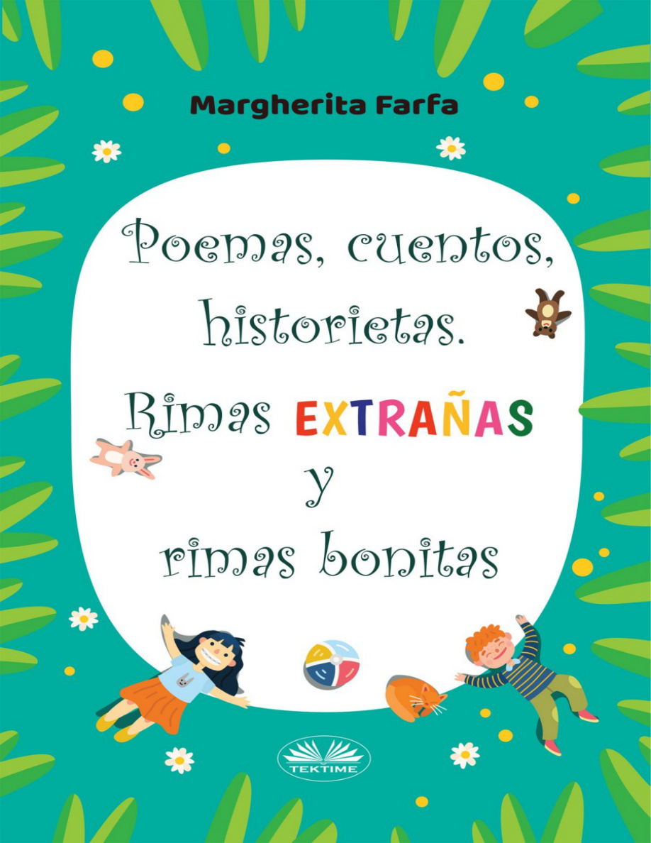Poemas, Cuentos, Historietas, Rimas Extrañas Y Rimas Bonitas PDF Download