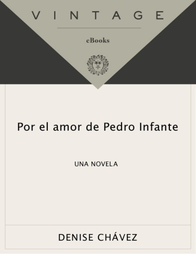 Por el amor de Pedro Infante Spanish Edition Denise Chavez Kitap Kapağı