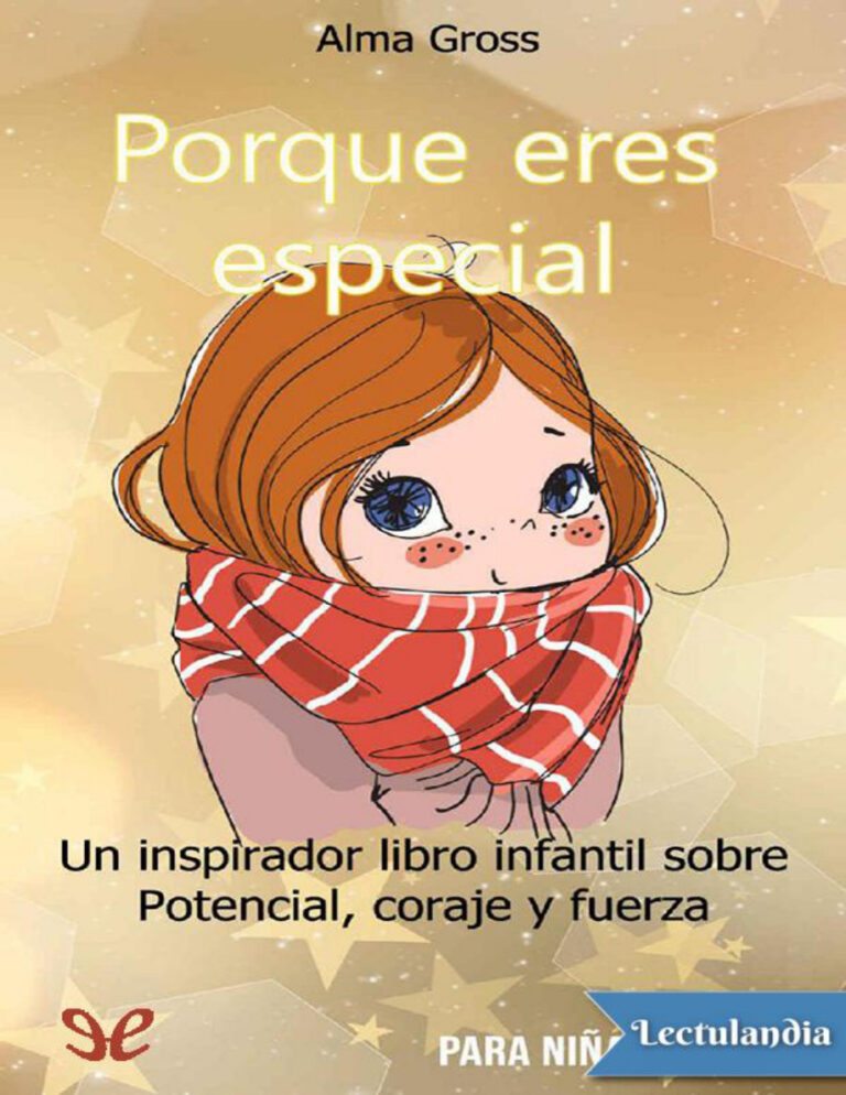 Porque eres especial Spanish Edition Alma Gross Kitap Kapağı