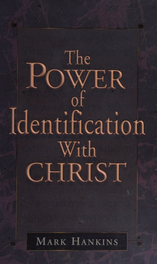 Power of identification with christ Mark Hankins Kitap Kapağı