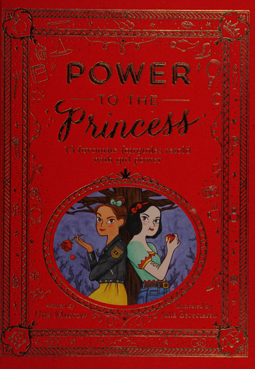 Power to the Princess: 15 Favorite Fairytales Retold with Girl Power PDF Download