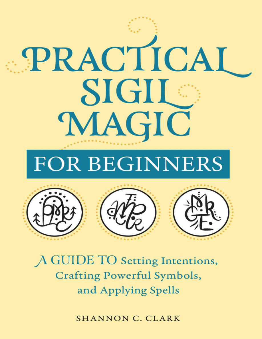 Practical sigil magic for beginners Shannon C Clark Kitap Kapağı
