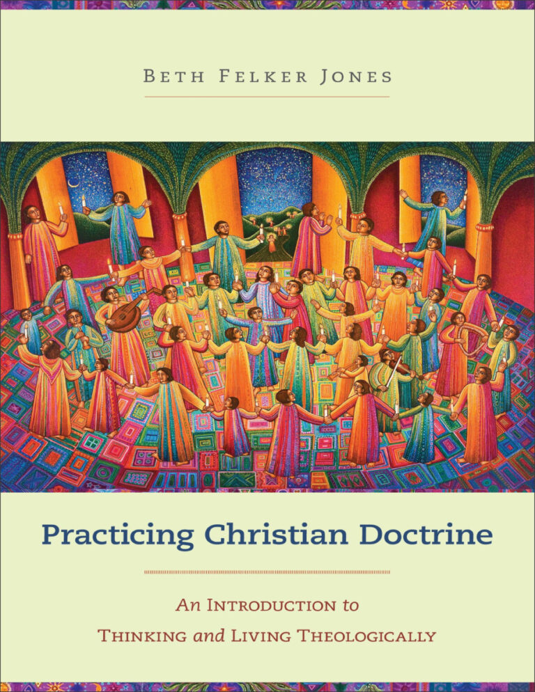 Practicing Christian Doctrine Beth Felker Jones Kitap Kapağı