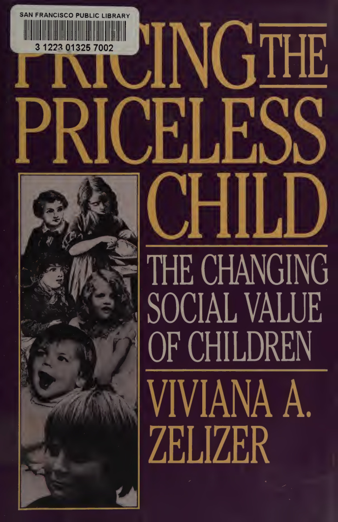 Pricing the Priceless Child Viviana A Zelizer Kitap Kapağı