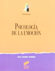 Psicologia de la emocion Spanish Edition Isaac Garrido Gutierrez Kitap Kapağı