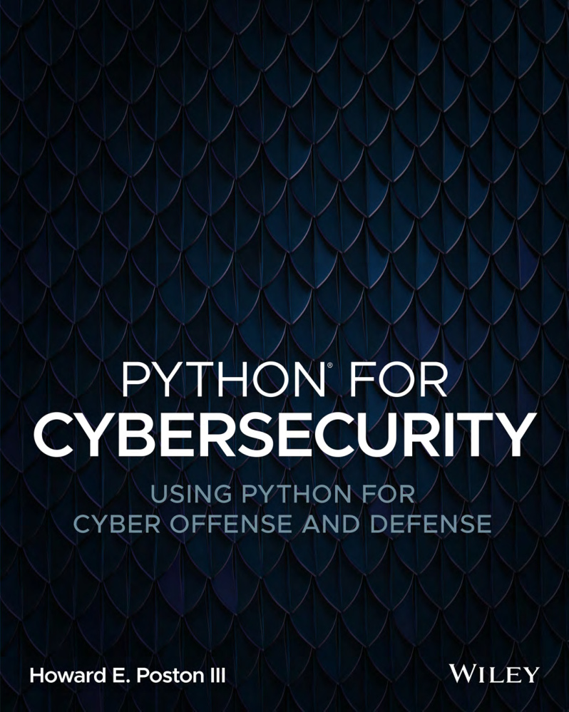 Python for Cybersecurity: Using Python for Cyber Offense and Defense PDF Download