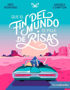 Que el fin del mundo te pille de risas Spanish Edition Ines Hernand Kitap Kapağı