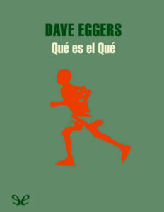 Que es el que Spanish Edition Dave Eggers Kitap Kapağı