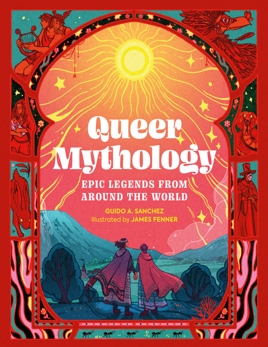 Queer Mythology Epic Legends From Around the World Guido A Sanchez Kitap Kapağı