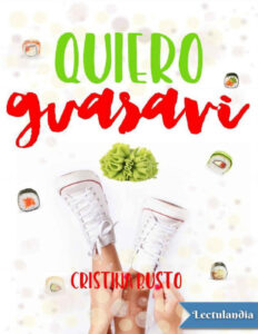 Quiero guasavi Spanish Edition Cristina Busto Kitap Kapağı