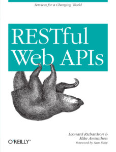 RESTful Web APIs Mike Amudsen, Leonard Richardson O'Reilly Media Kitap Kapağı