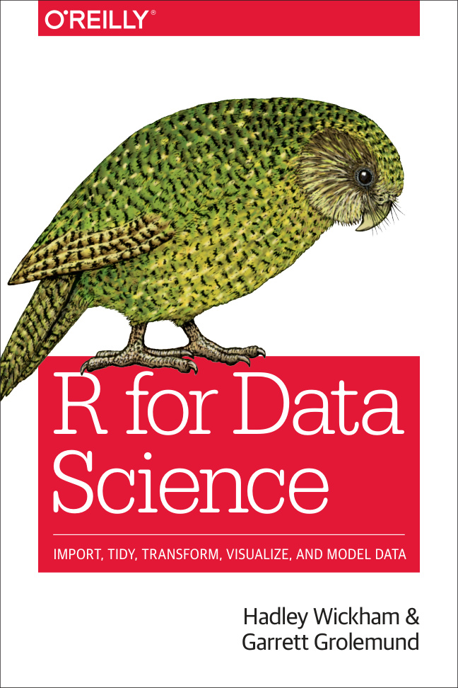 R for Data Science Import, Tidy, Transform, Visualize, and Model Kitap Kapağı