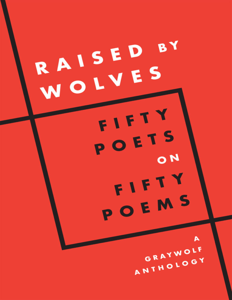 Raised by Wolves Fifty Poets on Fifty Poems Graywolf Press Kitap Kapağı
