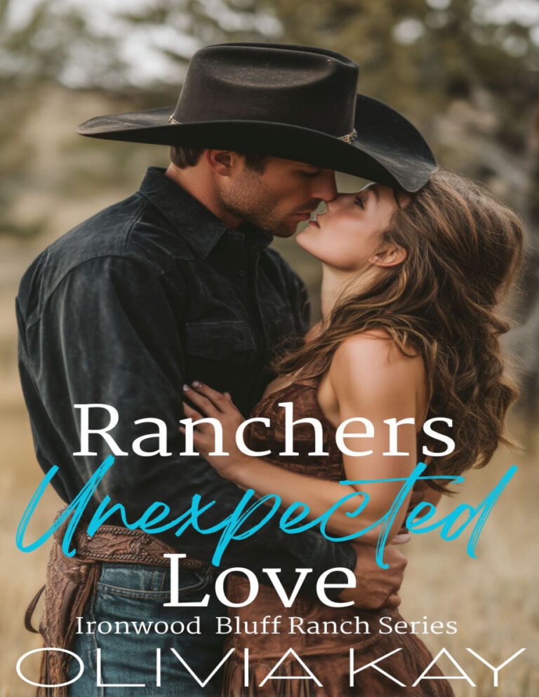 Ranchers Unexpected Love Enemies to Lovers Ranch Romance Book 1 Ironwood Bluff Ranch Series Olivia Kay Kitap Kapağı