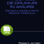 Rascruce de drumuri in amurg Romanian Edition Robert Jordan Kitap Kapağı